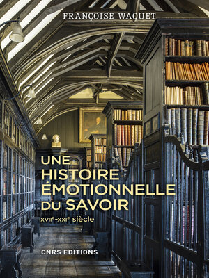 cover image of Une histoire émotionnelle du savoir